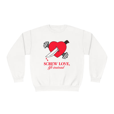 SCREW LOVE, & LIFT INSTEAD - CREWNECK