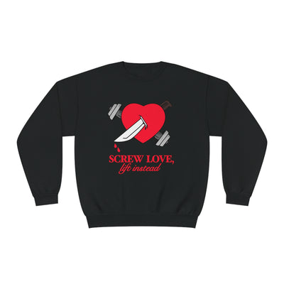 SCREW LOVE, & LIFT INSTEAD - CREWNECK